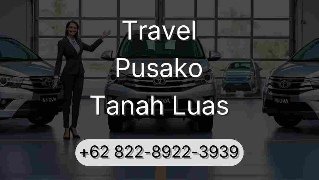 Travel Pusako Tanah Luas