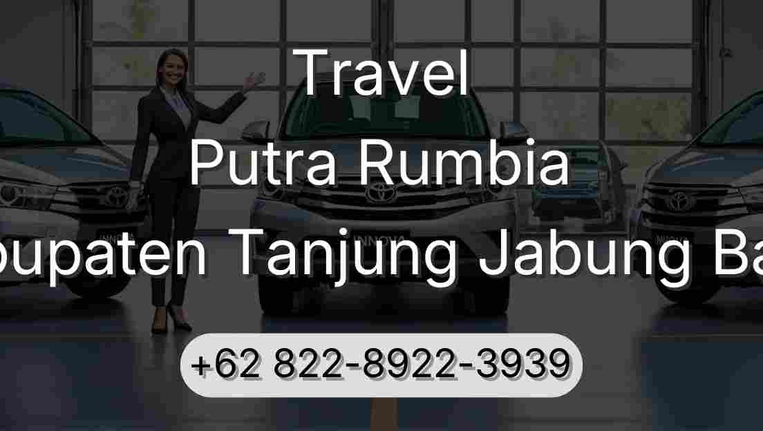 Travel Putra Rumbia Kabupaten Tanjung Jabung Barat