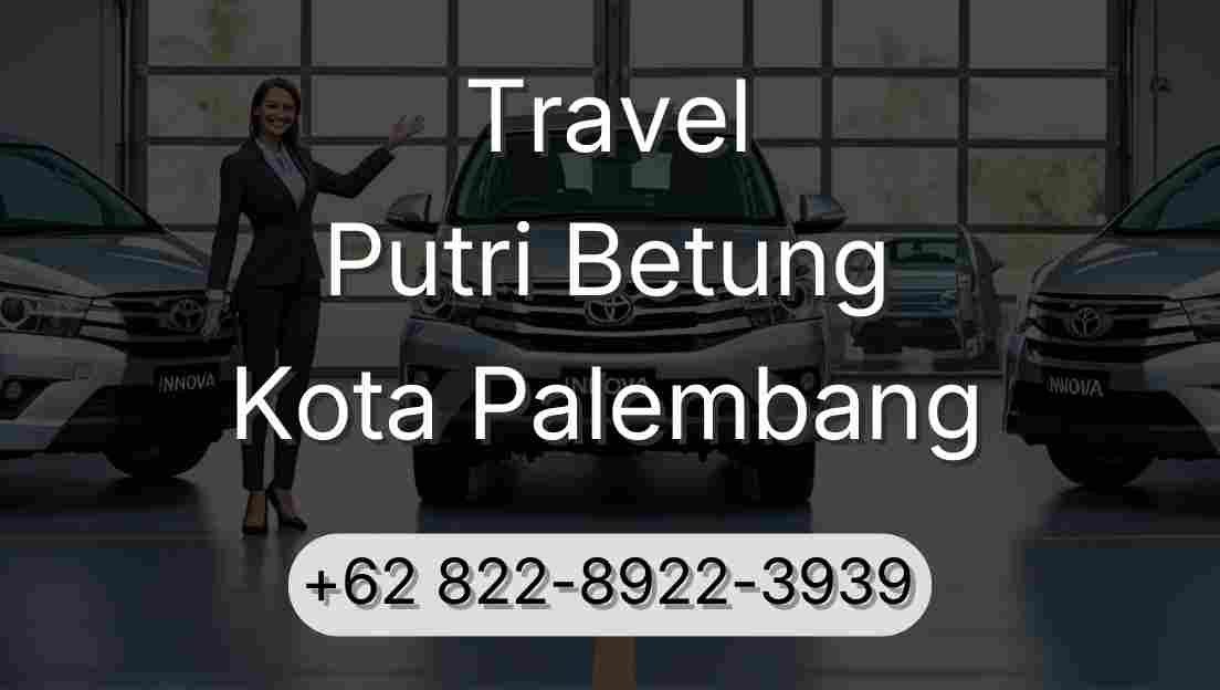 Travel Putri Betung Kota Palembang