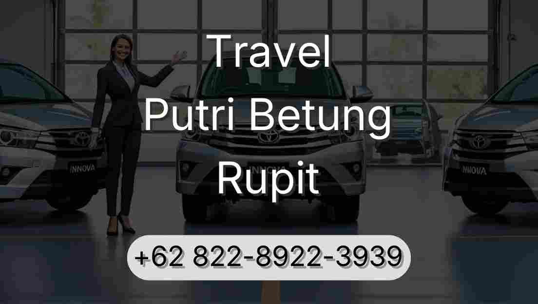 Travel Putri Betung Rupit