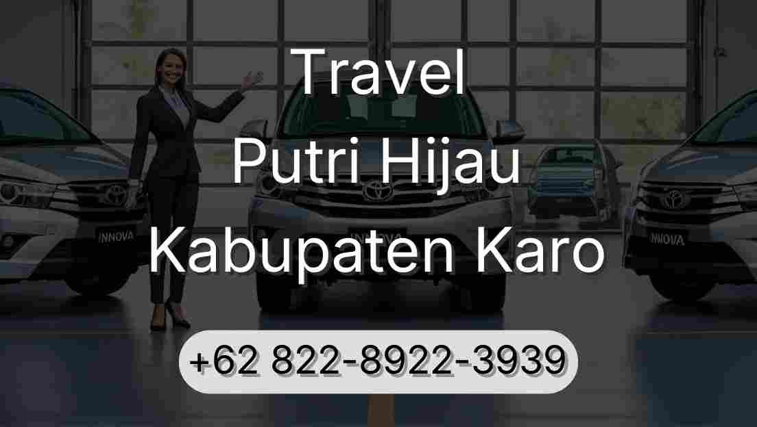 Travel Putri Hijau Kabupaten Karo
