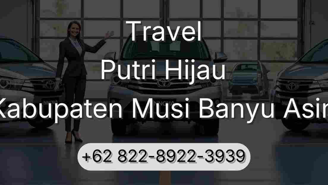 Travel Putri Hijau Kabupaten Musi Banyu Asin