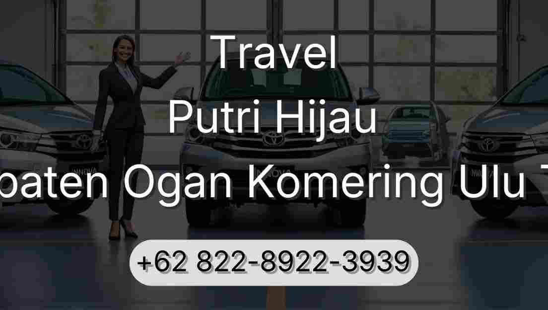 Travel Putri Hijau Kabupaten Ogan Komering Ulu Timur