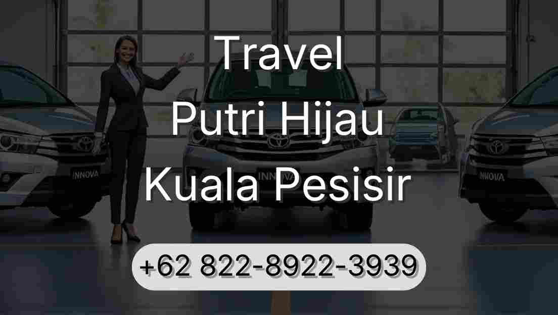 Travel Putri Hijau Kuala Pesisir