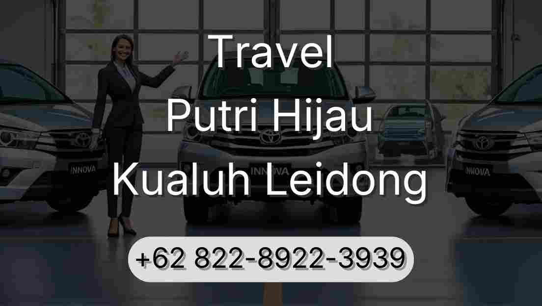 Travel Putri Hijau Kualuh Leidong