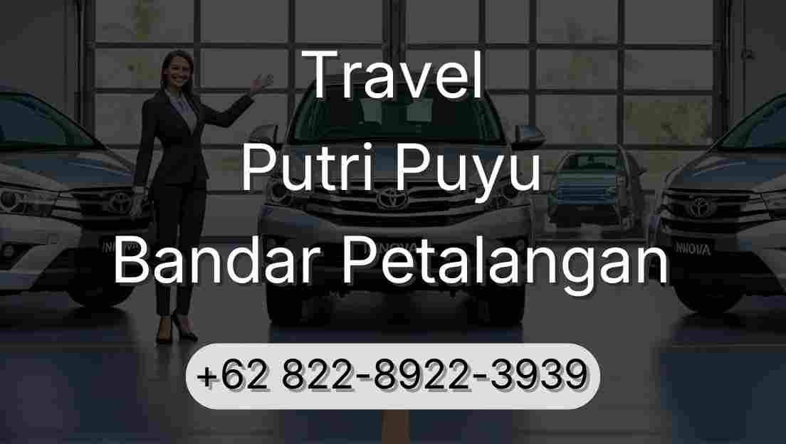 Travel Putri Puyu Bandar Petalangan