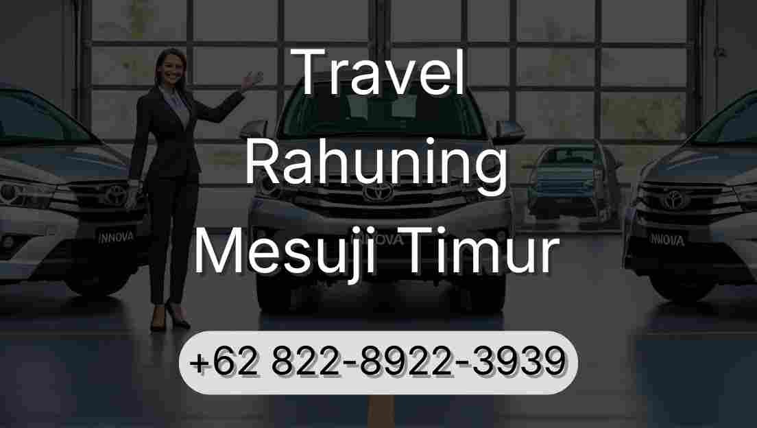 Travel Rahuning Mesuji Timur