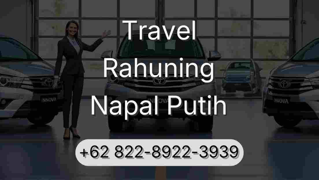 Travel Rahuning Napal Putih