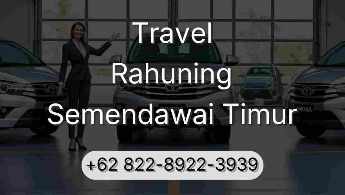 Travel Rahuning Semendawai Timur