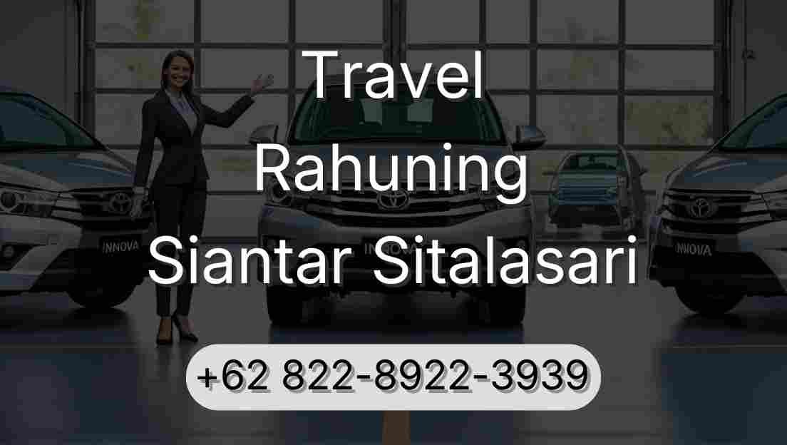 Travel Rahuning Siantar Sitalasari