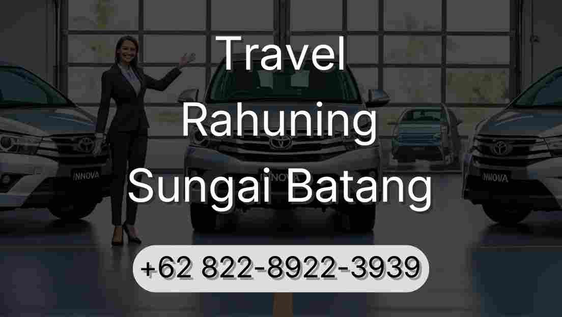 Travel Rahuning Sungai Batang