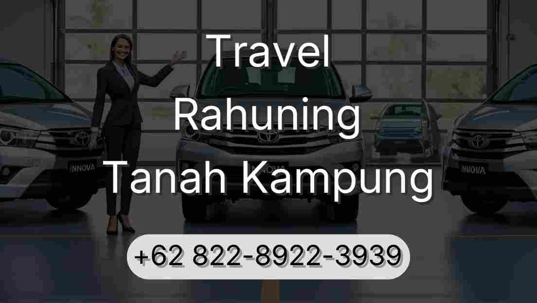 Travel Rahuning Tanah Kampung