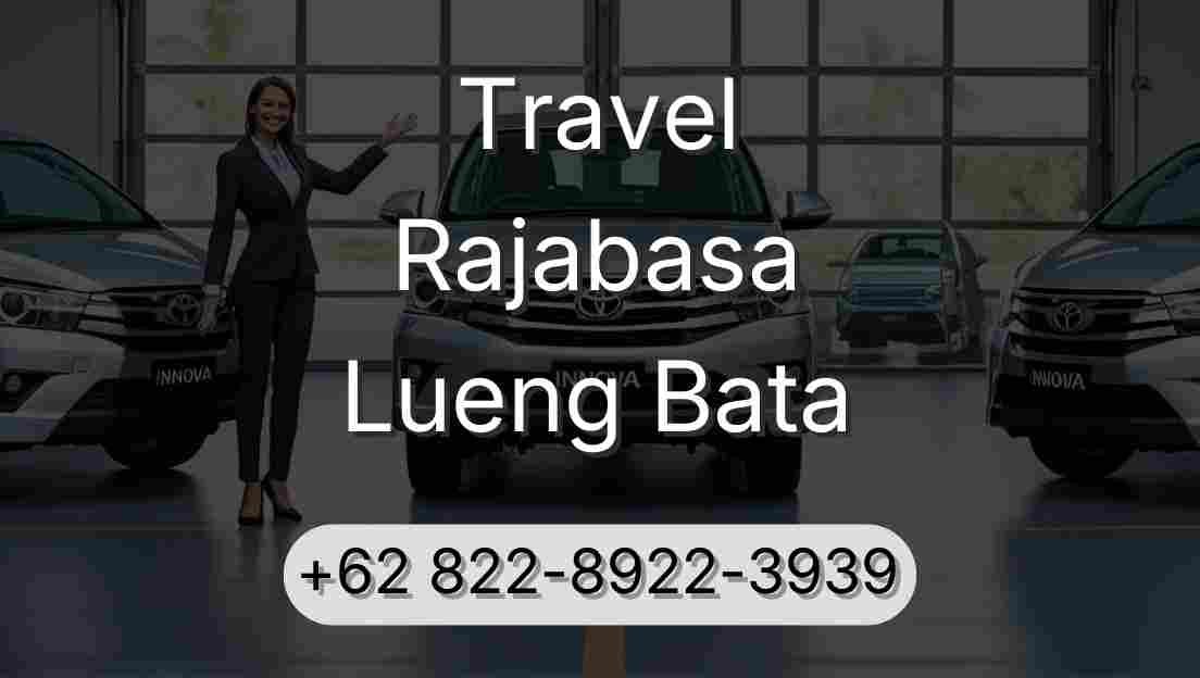 Travel Rajabasa Lueng Bata