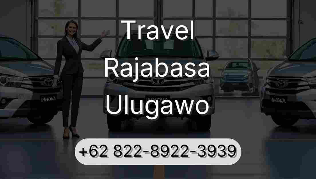 Travel Rajabasa Ulugawo