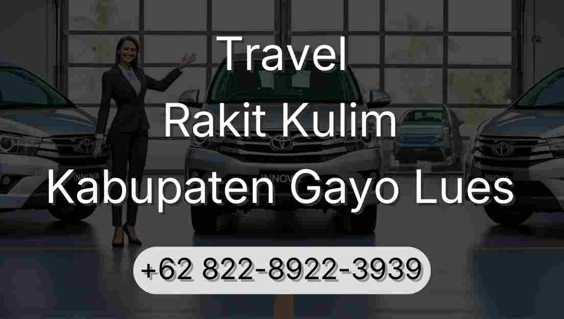 Travel Rakit Kulim Kabupaten Gayo Lues