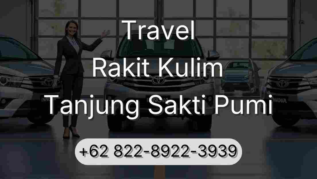 Travel Rakit Kulim Tanjung Sakti Pumi
