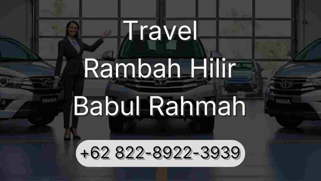 Travel Rambah Hilir Babul Rahmah