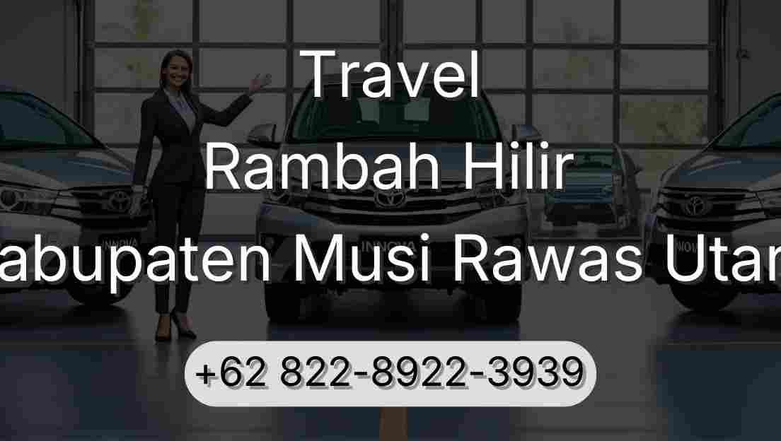 Travel Rambah Hilir Kabupaten Musi Rawas Utara