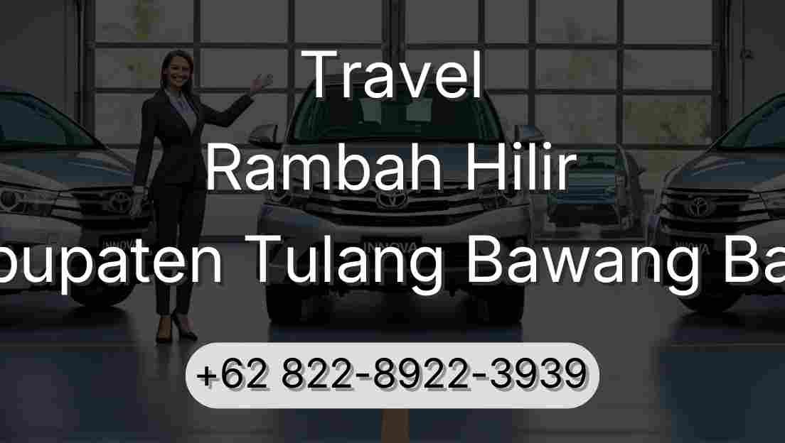 Travel Rambah Hilir Kabupaten Tulang Bawang Barat
