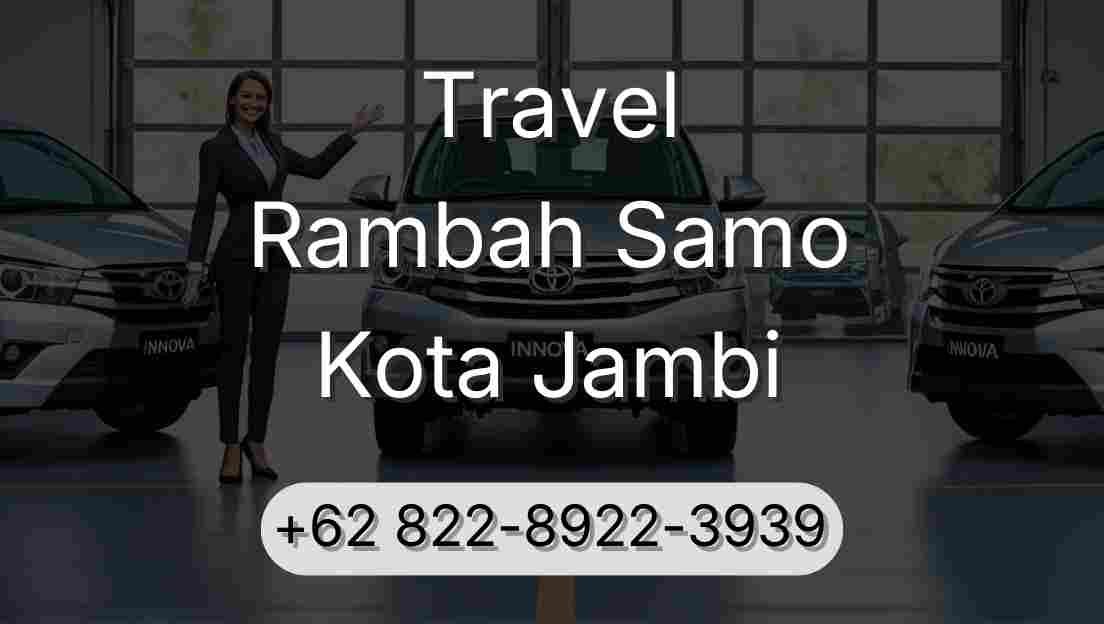 Travel Rambah Samo Kota Jambi