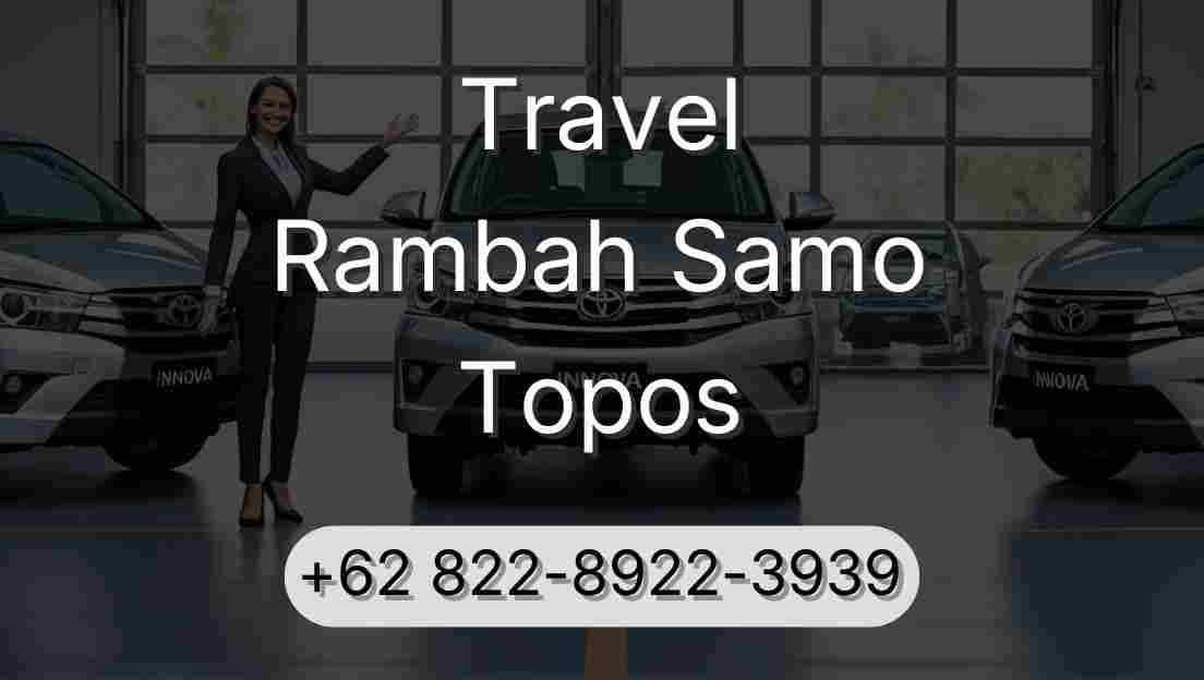 Travel Rambah Samo Topos