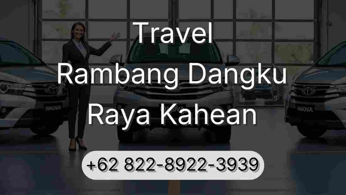 Travel Rambang Dangku Raya Kahean