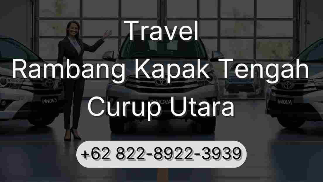 Travel Rambang Kapak Tengah Curup Utara