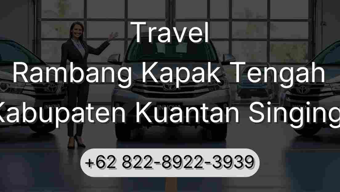 Travel Rambang Kapak Tengah Kabupaten Kuantan Singingi