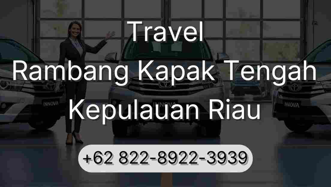 Travel Rambang Kapak Tengah Kepulauan Riau