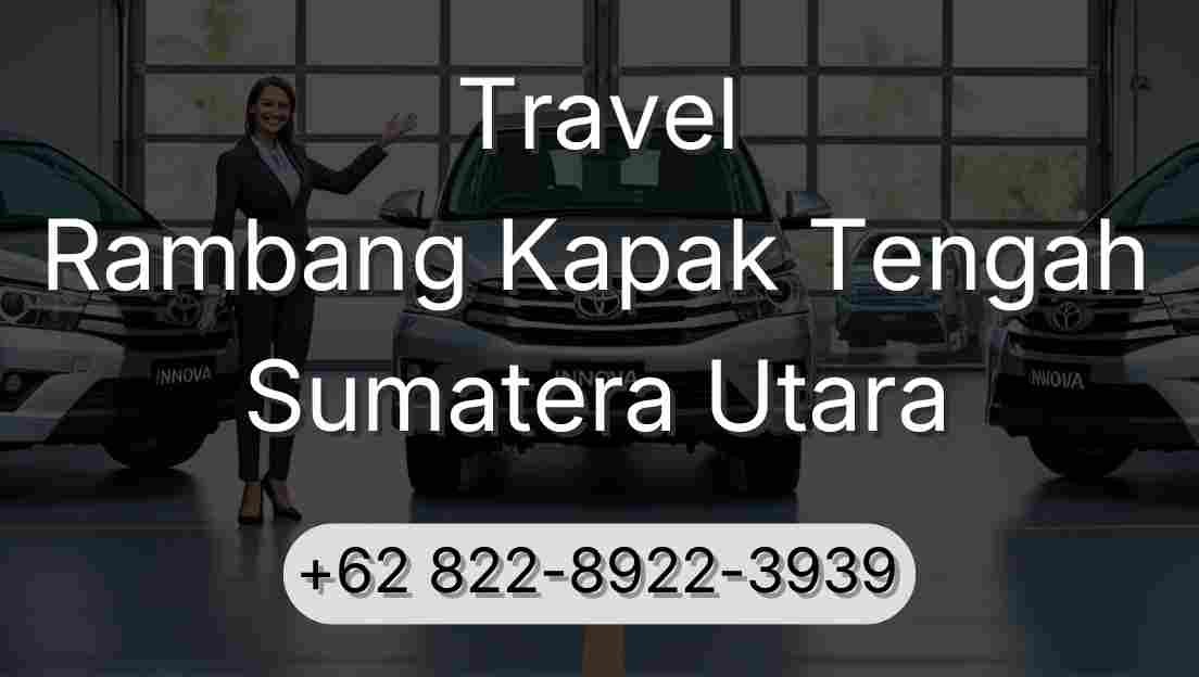 Travel Rambang Kapak Tengah Sumatera Utara
