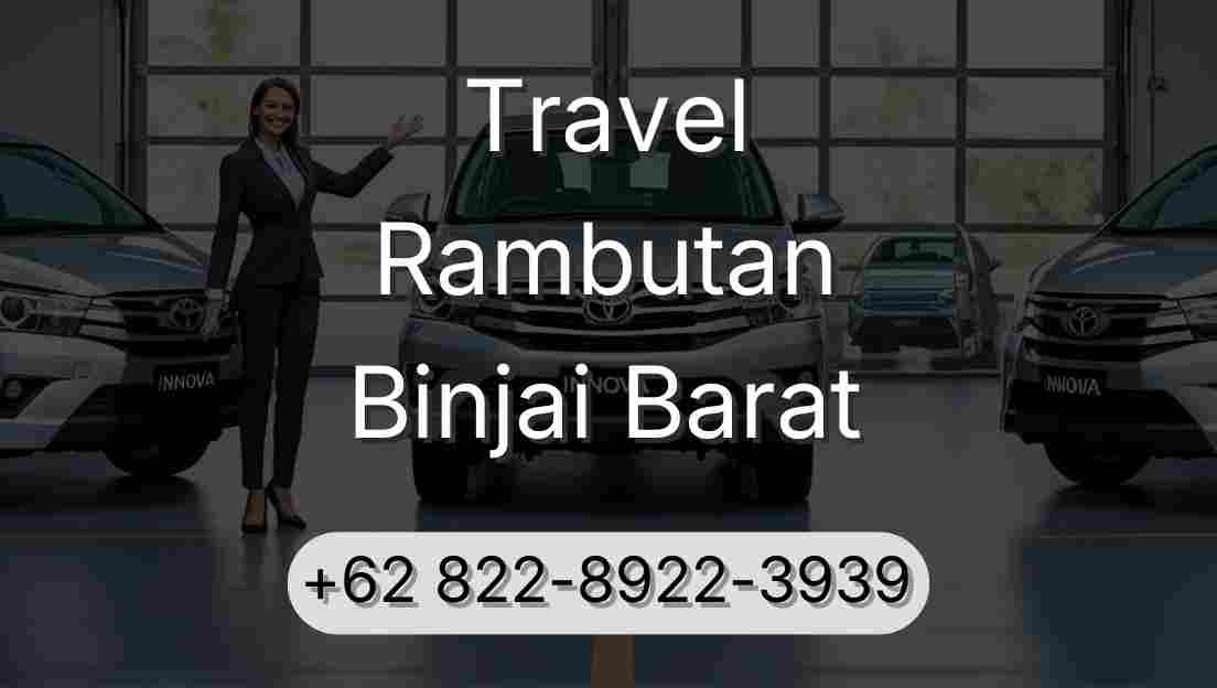 Travel Rambutan Binjai Barat