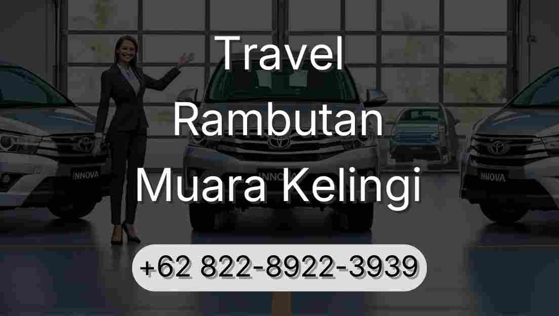 Travel Rambutan Muara Kelingi