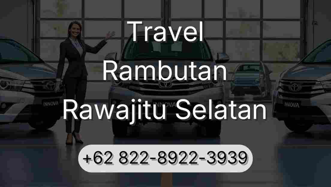 Travel Rambutan Rawajitu Selatan