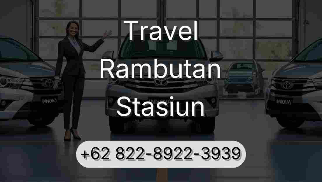 Travel Rambutan Stasiun