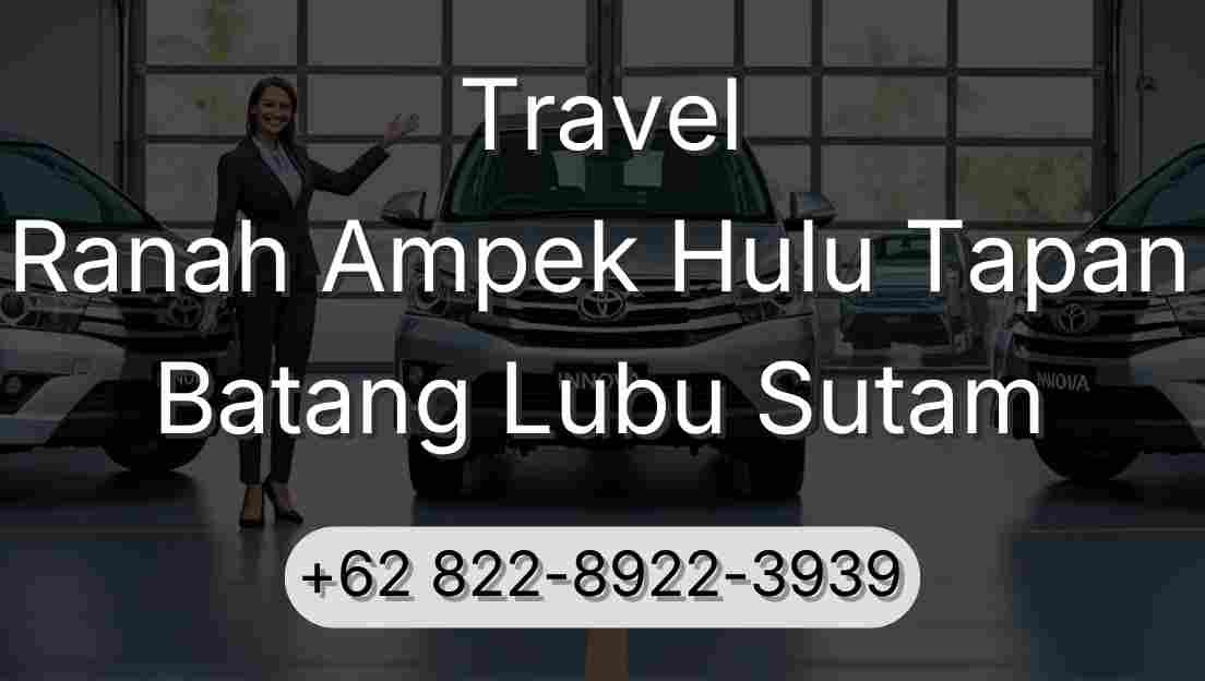 Travel Ranah Ampek Hulu Tapan Batang Lubu Sutam