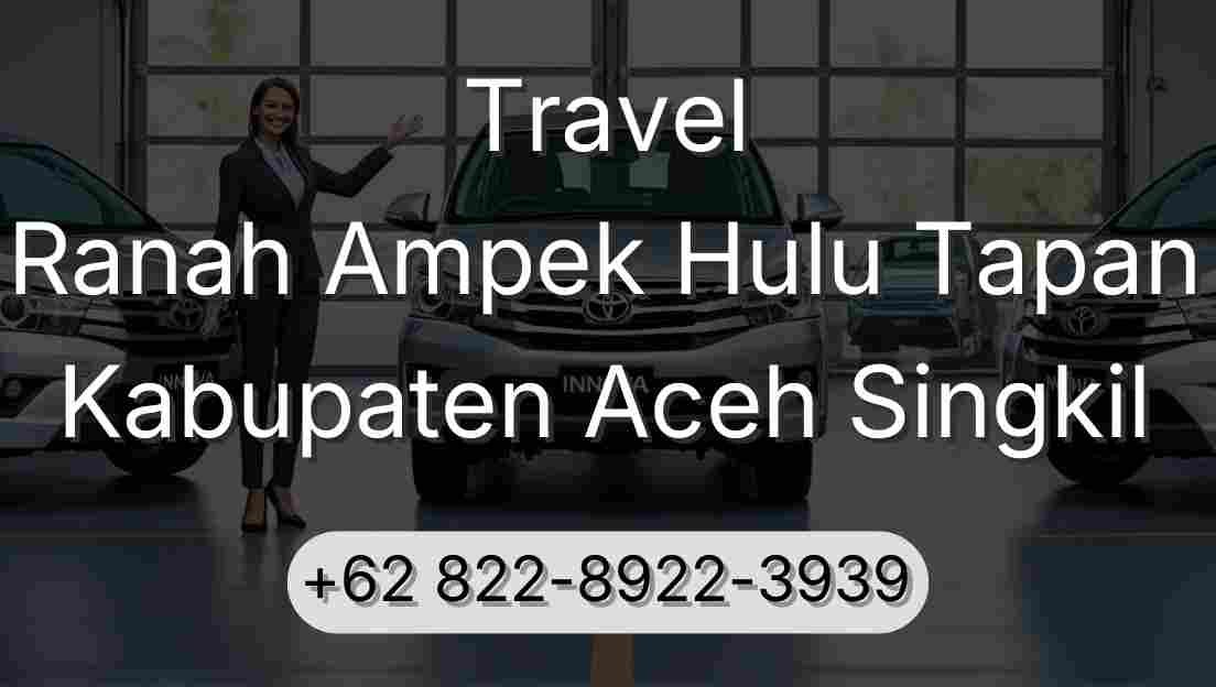Travel Ranah Ampek Hulu Tapan Kabupaten Aceh Singkil