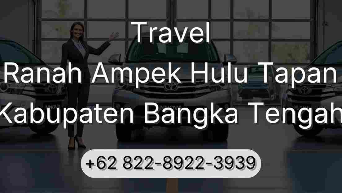 Travel Ranah Ampek Hulu Tapan Kabupaten Bangka Tengah