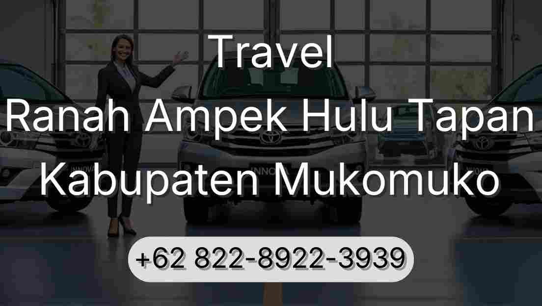 Travel Ranah Ampek Hulu Tapan Kabupaten Mukomuko
