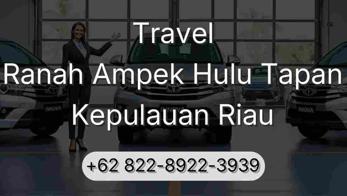 Travel Ranah Ampek Hulu Tapan Kepulauan Riau