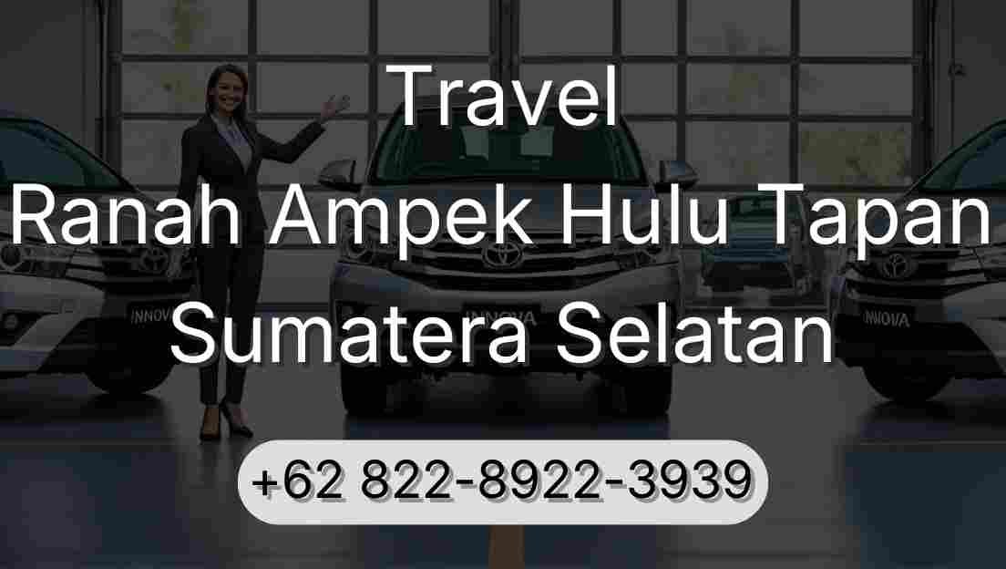 Travel Ranah Ampek Hulu Tapan Sumatera Selatan