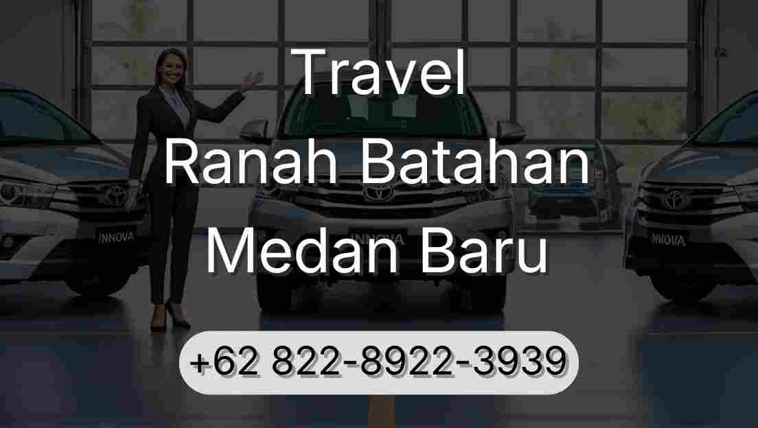 Travel Ranah Batahan Medan Baru
