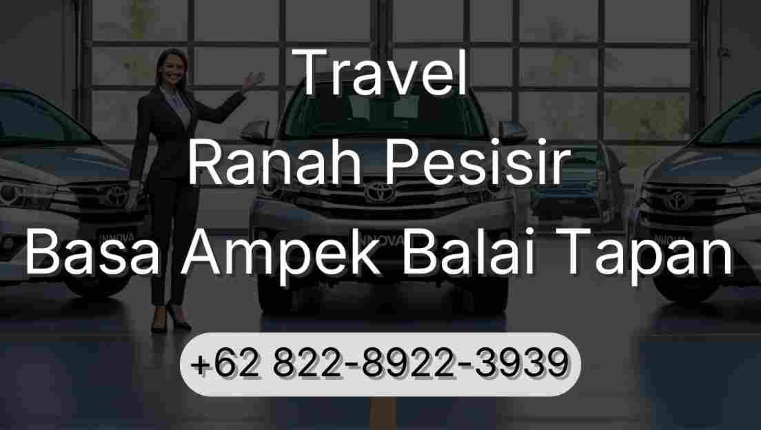 Travel Ranah Pesisir Basa Ampek Balai Tapan