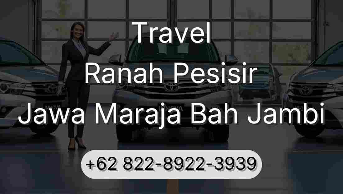Travel Ranah Pesisir Jawa Maraja Bah Jambi