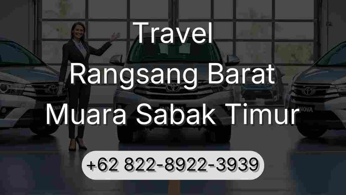 Travel Rangsang Barat Muara Sabak Timur