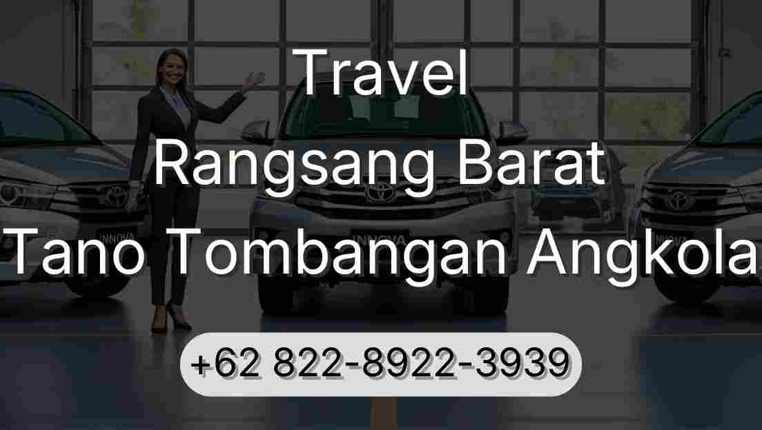 Travel Rangsang Barat Tano Tombangan Angkola