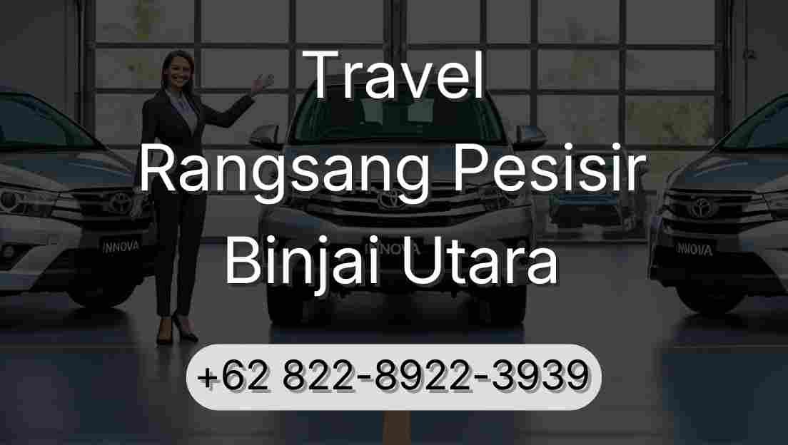Travel Rangsang Pesisir Binjai Utara
