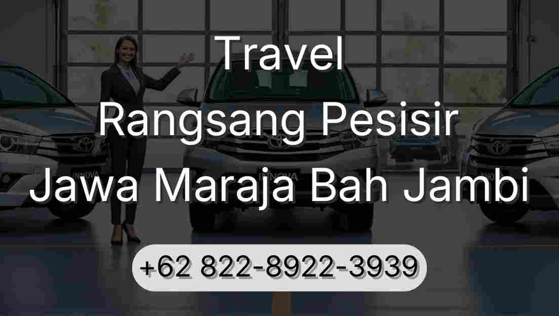 Travel Rangsang Pesisir Jawa Maraja Bah Jambi