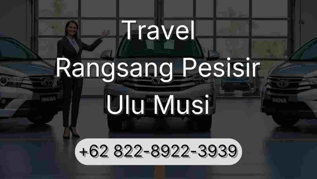 Travel Rangsang Pesisir Ulu Musi
