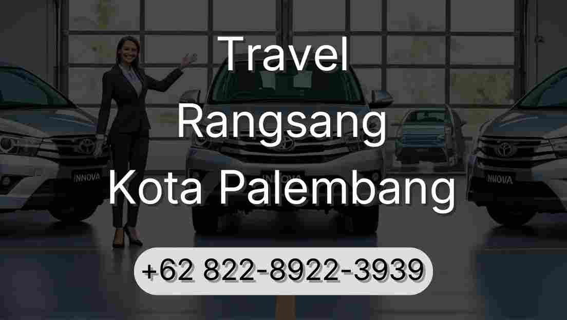 Travel Rangsang Kota Palembang