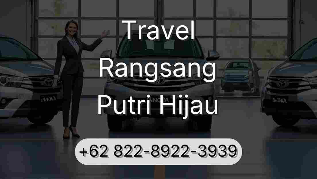 Travel Rangsang Putri Hijau